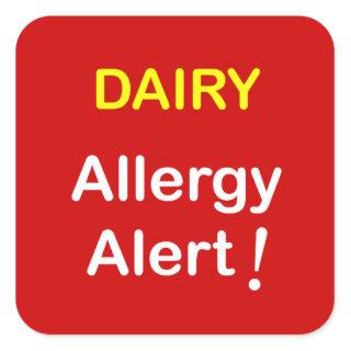 e7 - Allergy Alert - DAIRY. Square Sticker