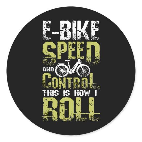 E-Bike This Is How I Roll Classic Round Sticker