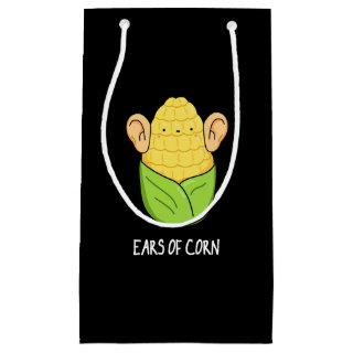 Ears Of Corn Funny Corn Pun Dark BG Small Gift Bag