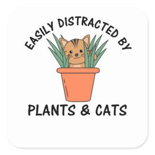 Easily Distracted By Plants And Cats Plant Cat Square Sticker