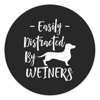 Easily Distracted By Weiners Dachshund Classic Round Sticker