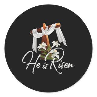Easter He Is Risen For Christians 4 Classic Round Sticker