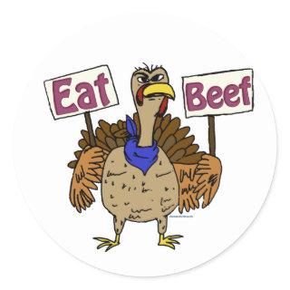 Eat Beef - Talking Turkey Classic Round Sticker