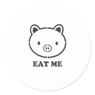 Eat Me Pig Classic Round Sticker