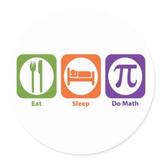 Eat Sleep Do Math Classic Round Sticker
