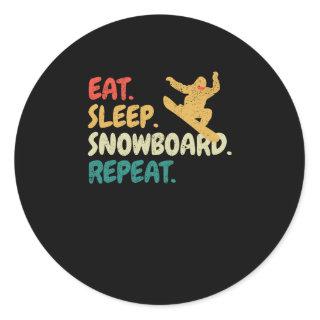 Eat Sleep Snowboard Repeat Snowboarder Funny Snow Classic Round Sticker