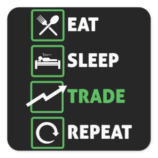Eat Sleep Trade Repeat Square Sticker