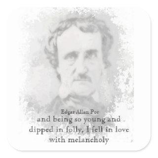Edgar Allan Poe Poet Melancholy Quote  T-Shirt Square Sticker
