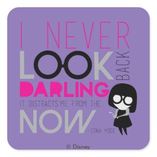 Edna Mode - I Never Look Back Square Sticker