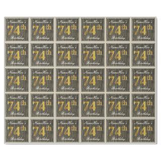 Elegant, Faux Wood, Faux Gold 74th Birthday + Name