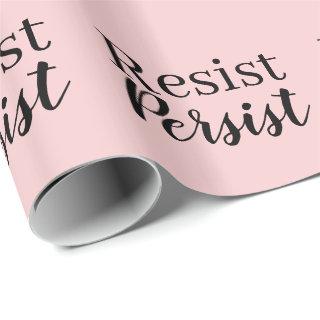 Elegant Modern Resist Persist Inspirational Quote