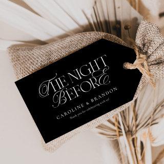 Elegant Script The Night Before Rehearsal Dinner Gift Tags
