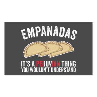 Empanadas It's A Peruvian Thing You Would't Unders Rectangular Sticker