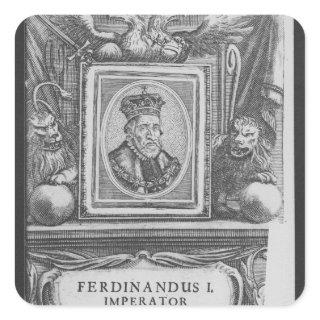 Emperor Ferdinand I , King of Bohemia Square Sticker