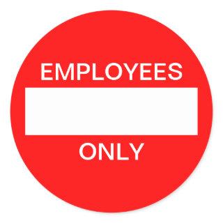 Employees only sticker