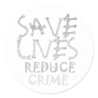 Empower Change with the :Save Lives Reduce Crime Classic Round Sticker
