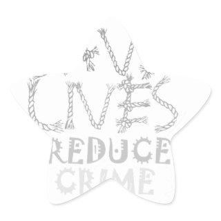 Empower Change with the :Save Lives Reduce Crime Star Sticker