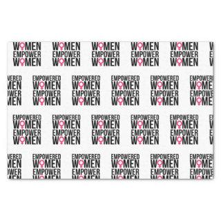 Empowered Women Empower Women Tissue Paper