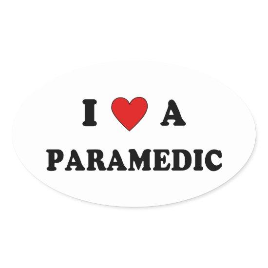 EMS I Love A Paramedic Oval Sticker
