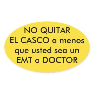 en Espanol DO NOT REMOVE (motorcycle) HELMET Oval Sticker