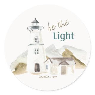 Encouraging Faith Quote ‘Be the Light’ Lighthouse Classic Round Sticker