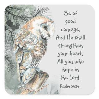 Encouraging Inspirational Bible Scriptures Owl  No Square Sticker