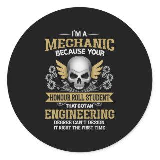 Engineer I Am A Mechanic Engineering Classic Round Sticker