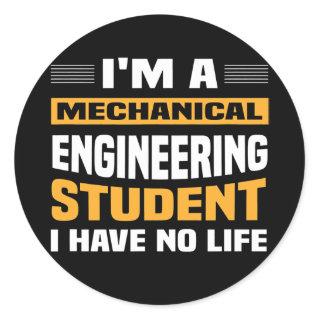 Engineer I'm A Mechanical Engineering Student I Classic Round Sticker