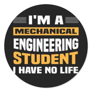 Engineer I'm A Mechanical Engineering Student I Classic Round Sticker