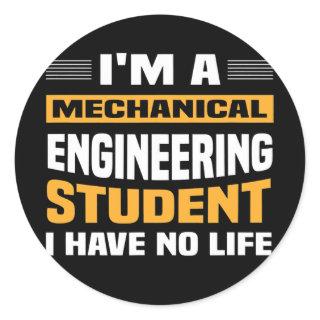 Engineer I'm A Mechanical Engineering Student I Classic Round Sticker