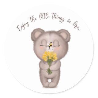 Enjoy The Little Things In Life Bear Sticker