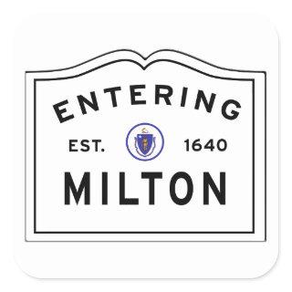 Entering Milton MA Square Sticker