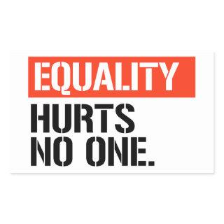 Equality hurts no one rectangular sticker