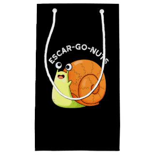 Escar-go Nuts Funny Escargot Snail Pun Dark BG Small Gift Bag