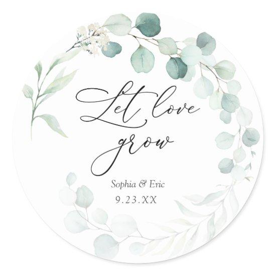 Eucalyptus Let Love Grow Plant Favor   Classic Round Sticker