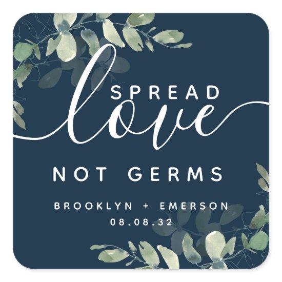 Eucalyptus Spread Love Not Germs Hand Sanitizer  Square Sticker