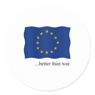 Europe - better than war classic round sticker