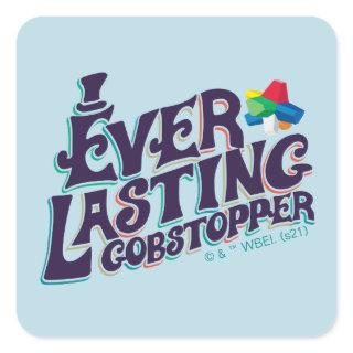 Everlasting Gobstopper Graphic Square Sticker