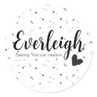 Everleigh Name Reveal Meaning Minimal Modern Party Classic Round Sticker