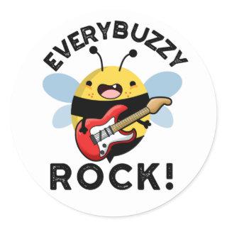 Every Buzzy Rock Funny Music Bee Pun  Classic Round Sticker