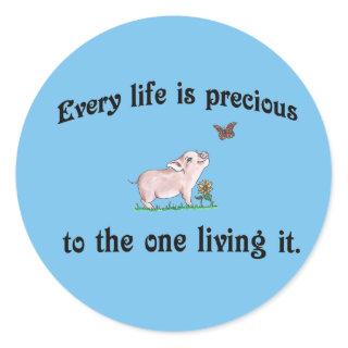 Every Life is precious! Animal rights Sticker