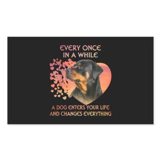 Every Once In While Dog Enter Your Life Rottweiler Rectangular Sticker