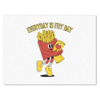 Everyday Is Fry Day Tissue Paper