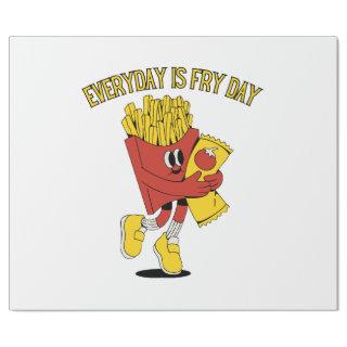 Everyday Is Fry Day