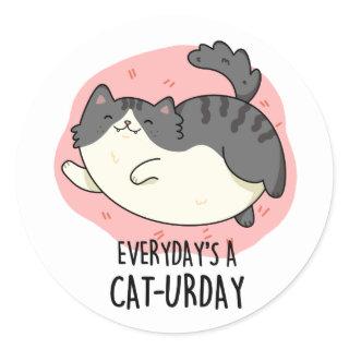 Everyday's A Cat-urday Funny Cat Pun  Classic Round Sticker