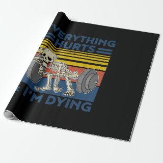 Everything Hurts Weightlifting Ness Gym Gift