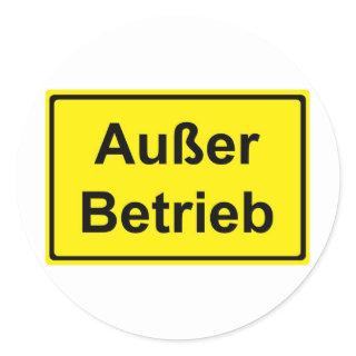 ‘Except operation’ (German ‘Out of order’) sign Classic Round Sticker