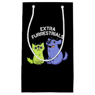Extra Furrestrials Funny Furry Alien Pun Dark BG Small Gift Bag