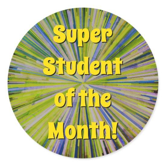 Eye-Catching "Super Student of the Month!" Classic Round Sticker