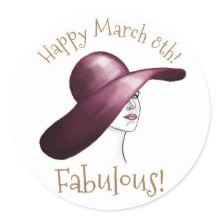 Fabulous! Elegant Woman with Hat Happy March 8th  Classic Round Sticker